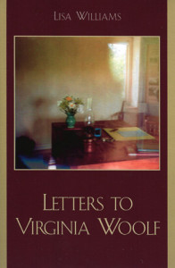 Letters to Virginia Woolf by Lisa Williams